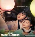 Nonton Drama The Matchmakers 2023 Subtitle Indonesia